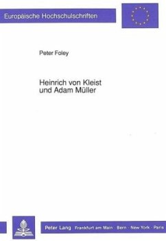 Heinrich von Kleist und Adam Müller - Foley, Peter