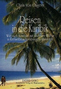 Reisen in die Karibik - Gagern, Chris von