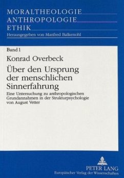 Über den Ursprung der menschlichen Sinnerfahrung - Overbeck, Konrad