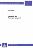 Elemente der Theoriekonstruktion