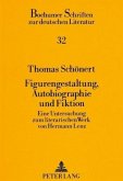 Figurengestaltung, Autobiographie und Fiktion