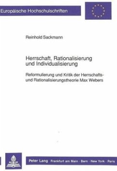 Herrschaft, Rationalisierung und Individualisierung - Sackmann, Reinhold