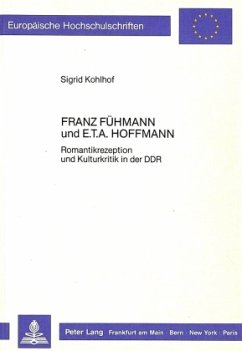 Franz Fühmann und E.T.A. Hoffmann - Kohlhof, Sigrid