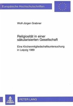 Religiosität in einer säkularisierten Gesellschaft - Grabner, Wolf-Jürgen