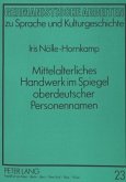 Mittelalterliches Handwerk im Spiegel oberdeutscher Personennamen