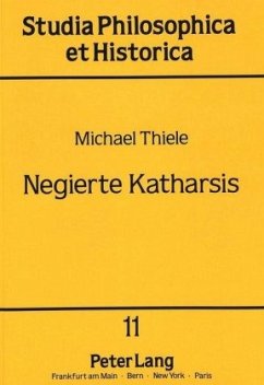 Negierte Katharsis - Thiede, Michael