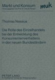 Die Rolle des Einzelhandels bei der Entwicklung des Konsumentenverhaltens in den neuen Bundesländern