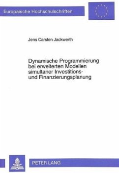 Cover Dynamische Programmierung bei erweiterten Modellen simultaner Investitions- und Finanzierungsplanung