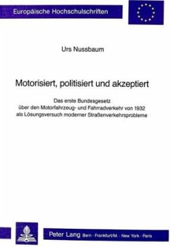 Motorisiert, politisiert und akzeptiert - Nussbaum, Urs