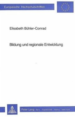 Bildung und regionale Entwicklung - Bühler-Conrad, Elisabeth