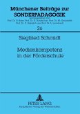 Medienkompetenz in der Förderschule
