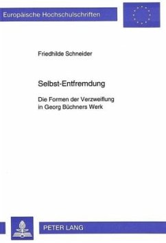 Selbst-Entfremdung - Schneider, Friedhilde