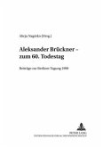 Aleksander Brückner - zum 60. Todestag