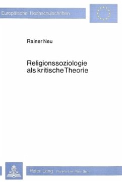 Religionssoziologie als kritische Theorie - Neu, Rainer