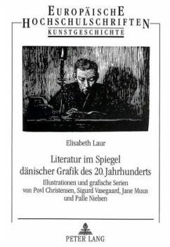 Literatur im Spiegel dänischer Grafik des 20. Jahrhunderts - Laur, Elisabeth