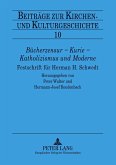 Bücherzensur - Kurie - Katholizismus und Moderne Bücherzensur - Kurie - Katholizismus und Moderne