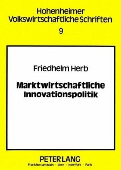 Marktwirtschaftliche Innovationspolitik - Herb, Friedhelm