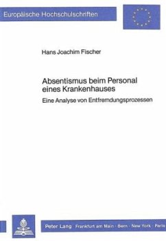 Absentismus beim Personal eines Krankenhauses - Fischer, Hans Joachim