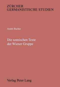 Die szenischen Texte der Wiener Gruppe - Bucher, André