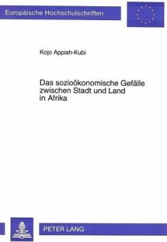 Das sozioökonomische Gefälle zwischen Stadt und Land in Afrika - Appiah-Kubi, Koja