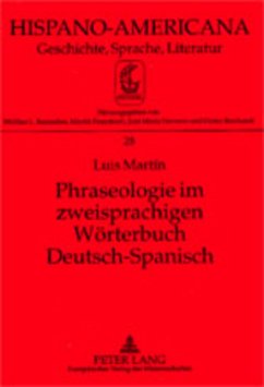 Phraseologie im zweisprachigen Wörterbuch Deutsch-Spanisch - Martin, Luis