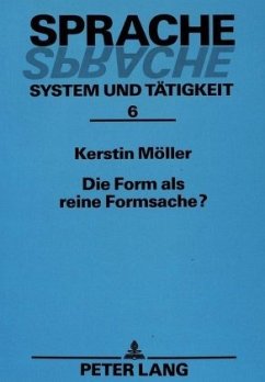 Die Form als reine Formsache? - Möller, Kerstin