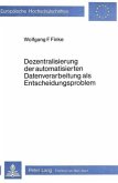 Dezentralisierung der automatisierten Datenverarbeitung als Entscheidungsproblem