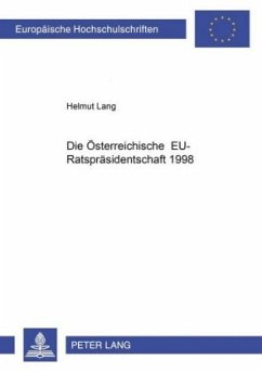 Die österreichische EU-Ratspräsidentschaft 1998 - Lang, Helmut