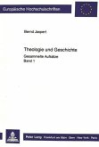 Theologie und Geschichte