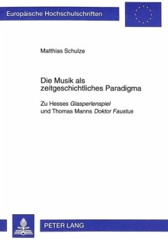 Die Musik als zeitgeschichtliches Paradigma - Schulze, Matthias