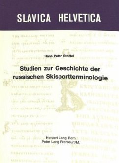 Studien zur Geschichte der russischen Skisportterminologie - Stoffel, Hans Peter