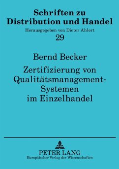 Zertifizierung von Qualitätsmanagement-Systemen im Einzelhandel - Becker, Bernd