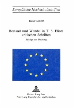 Bestand und Wandel in T.S. Eliots kritischen Schriften - Dietrich, Rainer