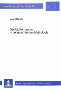 Cover Das Muttertrauma in der griechischen Mythologie