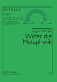 Wider die Metaphysik