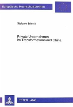 Private Unternehmen im Transformationsland China - Schmitt, Stefanie