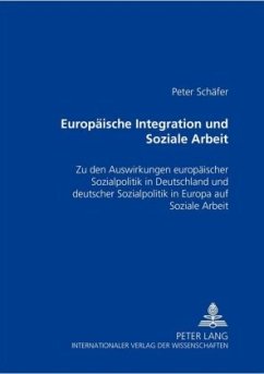 Europäische Integration und Soziale Arbeit - Schäfer, Peter