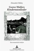 Gustav Mahlers &quote;Kindertotenlieder&quote;