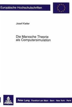 Die Marxsche Theorie als Computersimulation - Kiefer, Josef