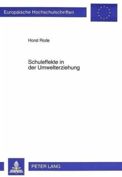 Schuleffekte in der Umwelterziehung - Rode, Horst