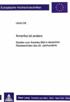 Amerika ist anders - Ott, Ulrich