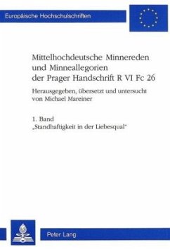 Mittelhochdeutsche Minnereden und Minneallegorien der Prager Handschrift R VI Fc 26