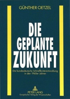 Die geplante Zukunft - Oetzel, Günther