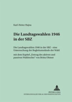 Die Landtagswahlen 1946 in der SBZ - Hajna, Karl-Heinz