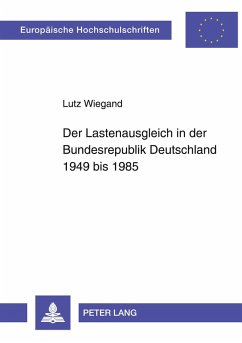 Cover Der Lastenausgleich in der Bundesrepublik Deutschland 1949 bis 1985
