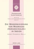 Die Modernisierung von Madrasas (Koranschulen) in Indien Die Modernisierung von Madrasas (Koranschulen) in Indien