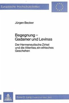 Begegnung - Gadamer und Levinas - Becker, Jürgen