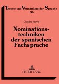 Nominationstechniken der spanischen Fachsprache Nominationstechniken der spanischen Fachsprache