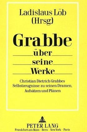 Grabbe über seine Werke
