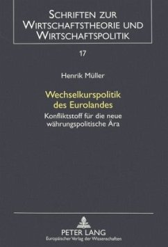 Wechselkurspolitik des Eurolandes - Müller, Henrik